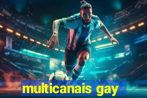 multicanais gay